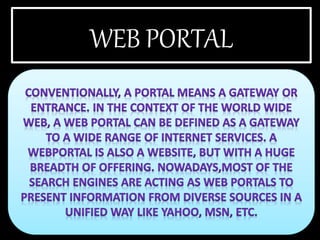 WEB PORTAL
 