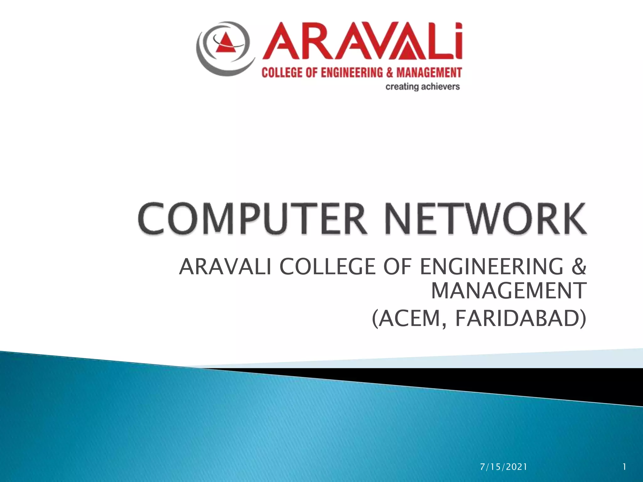 ARAVALI COLLEGE OF ENGINEERING &
MANAGEMENT
(ACEM, FARIDABAD)
1
7/15/2021
 