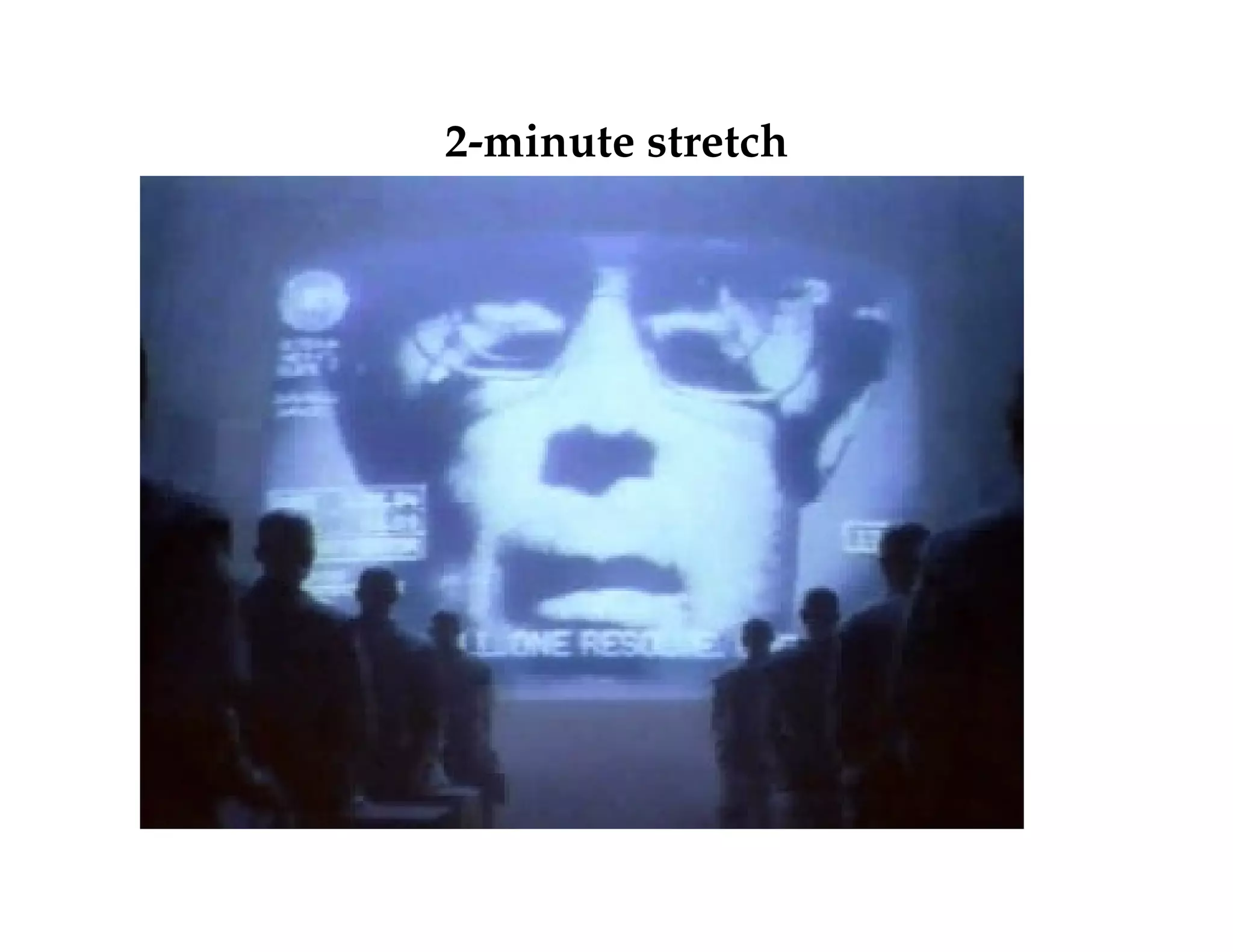 2-minute stretch 
 