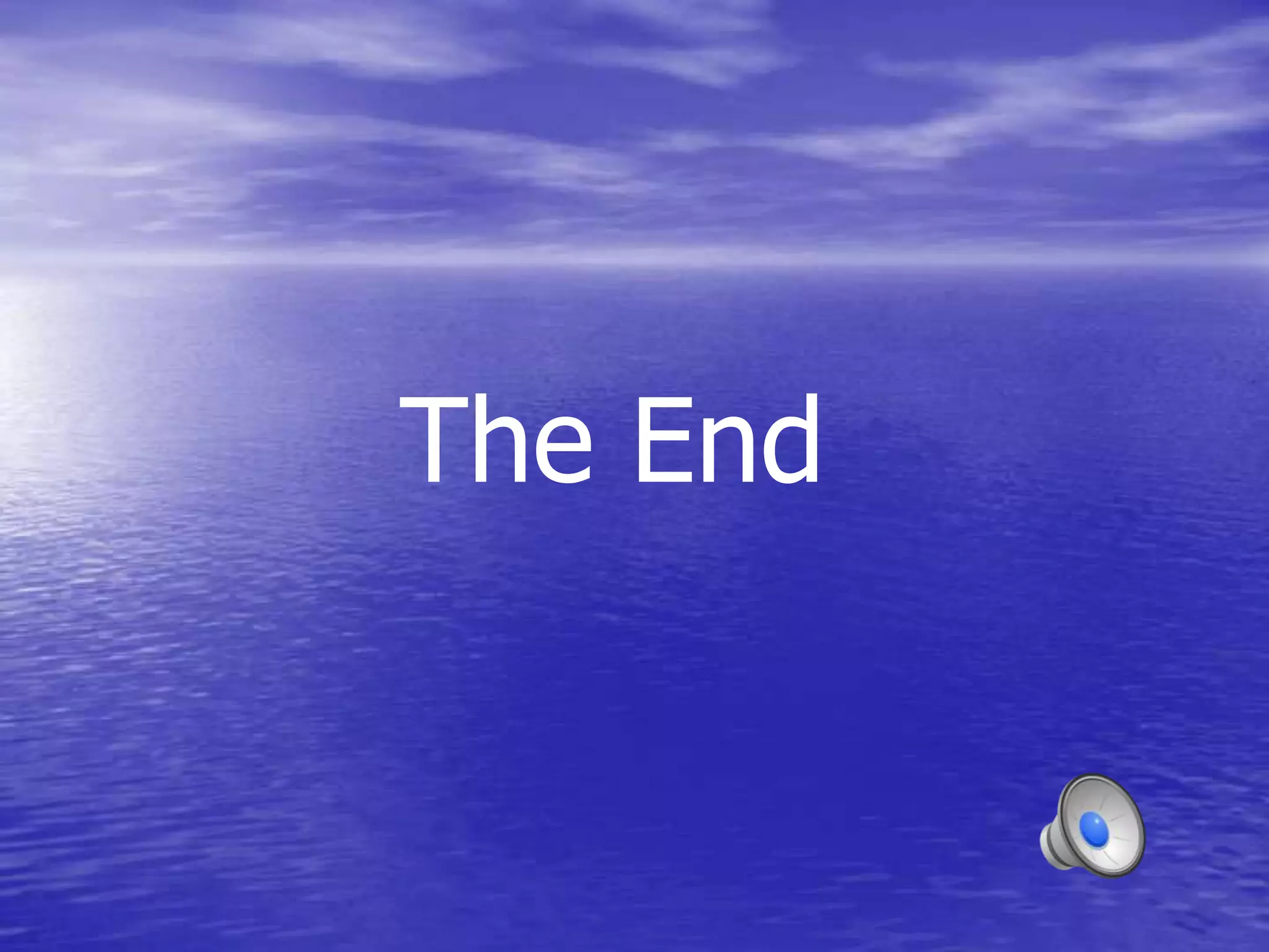 The End
 