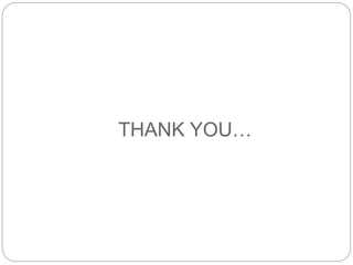 THANK YOU…
 