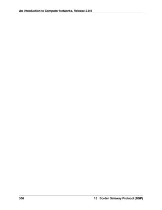 An Introduction to Computer Networks, Release 2.0.9
358 15 Border Gateway Protocol (BGP)
 