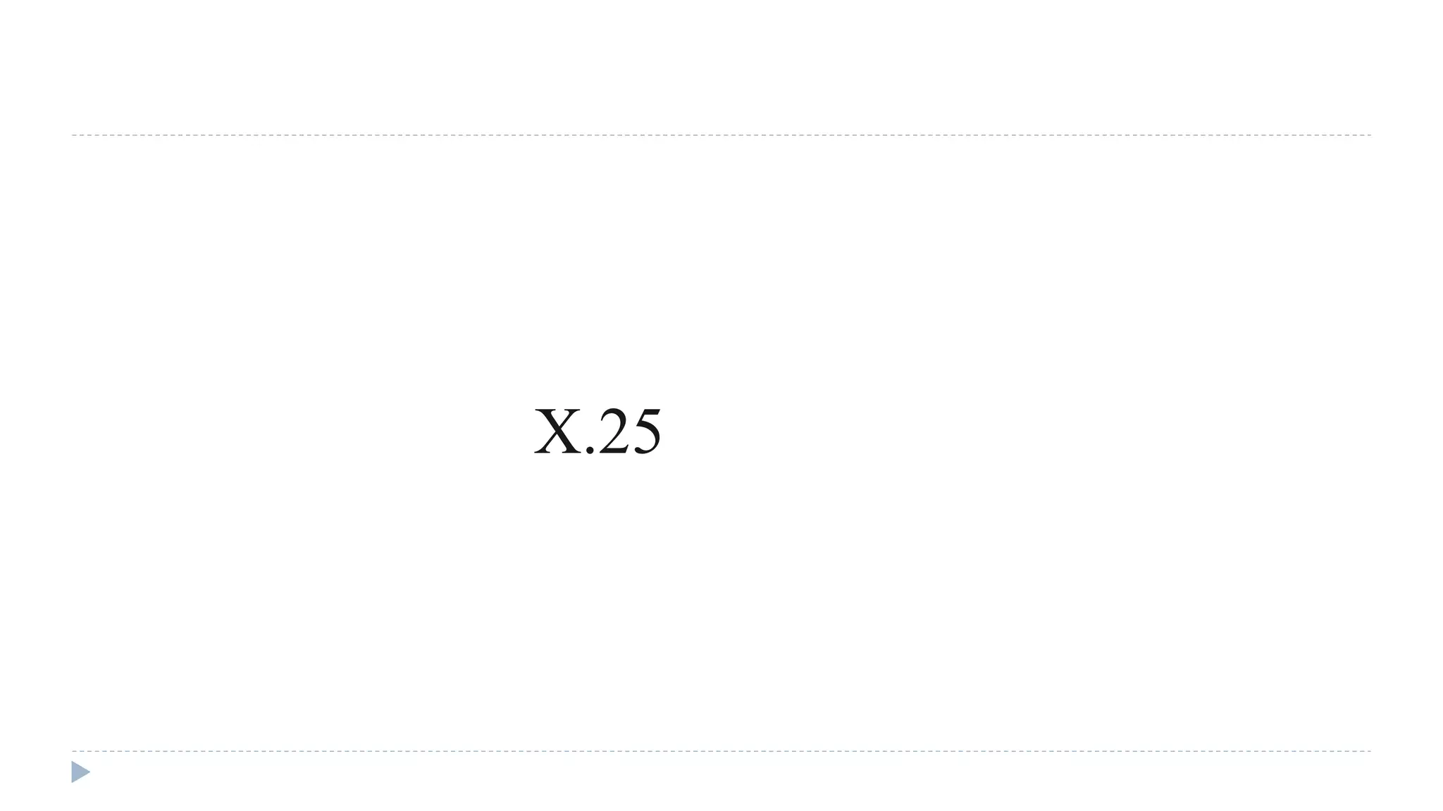 X.25 
 