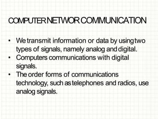 Computer Signal Communication Network Computer networks and it's applications | PPTX