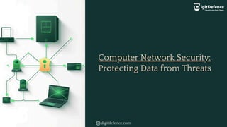 Computer Network Security Protecting Data from Threats.pdf