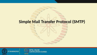 Simple Mail Transfer Protocol (SMTP)
 