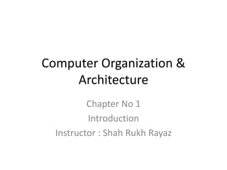 Computer organization & architecture chapter-1 | PPT