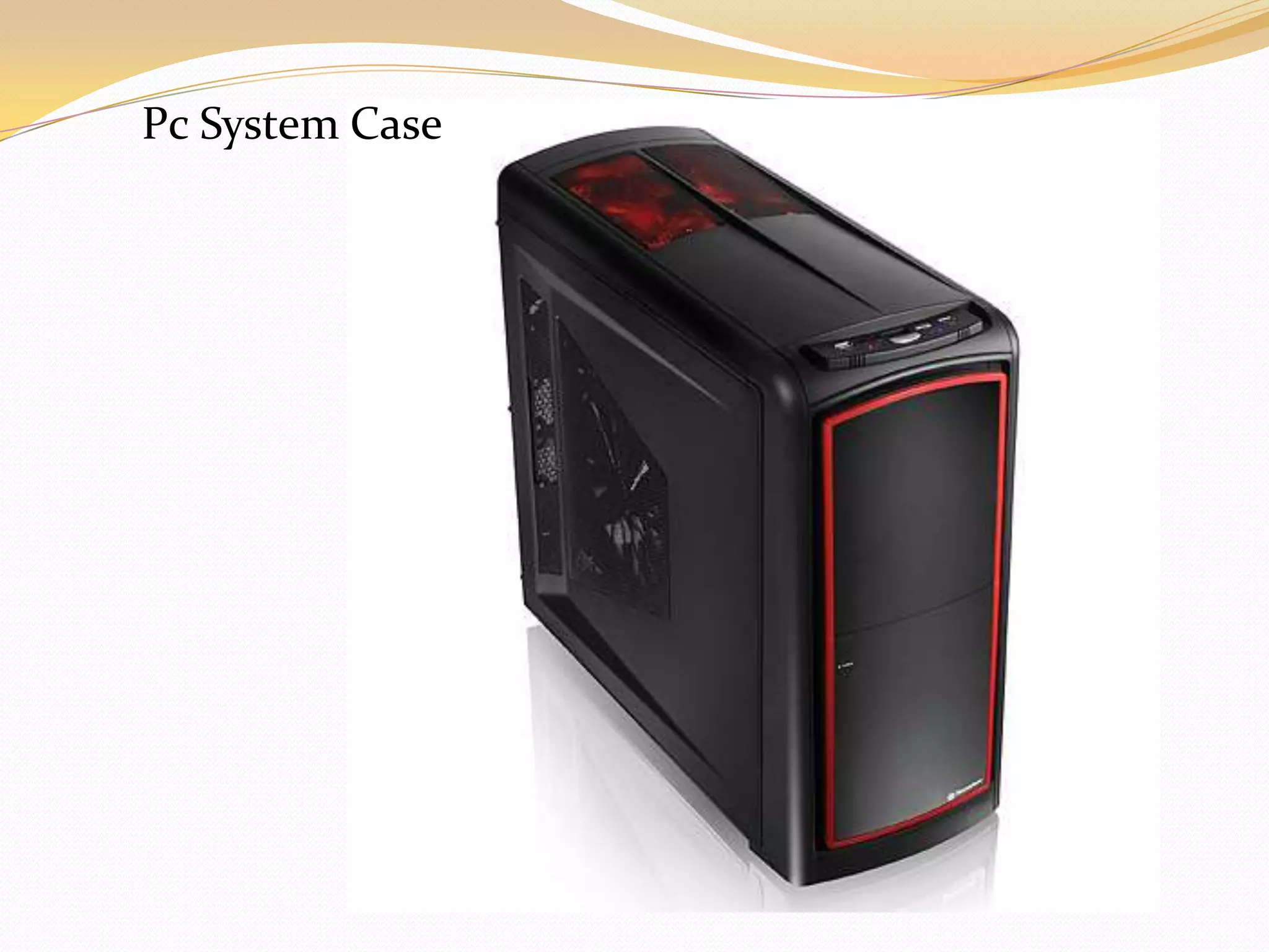 Pc System Case