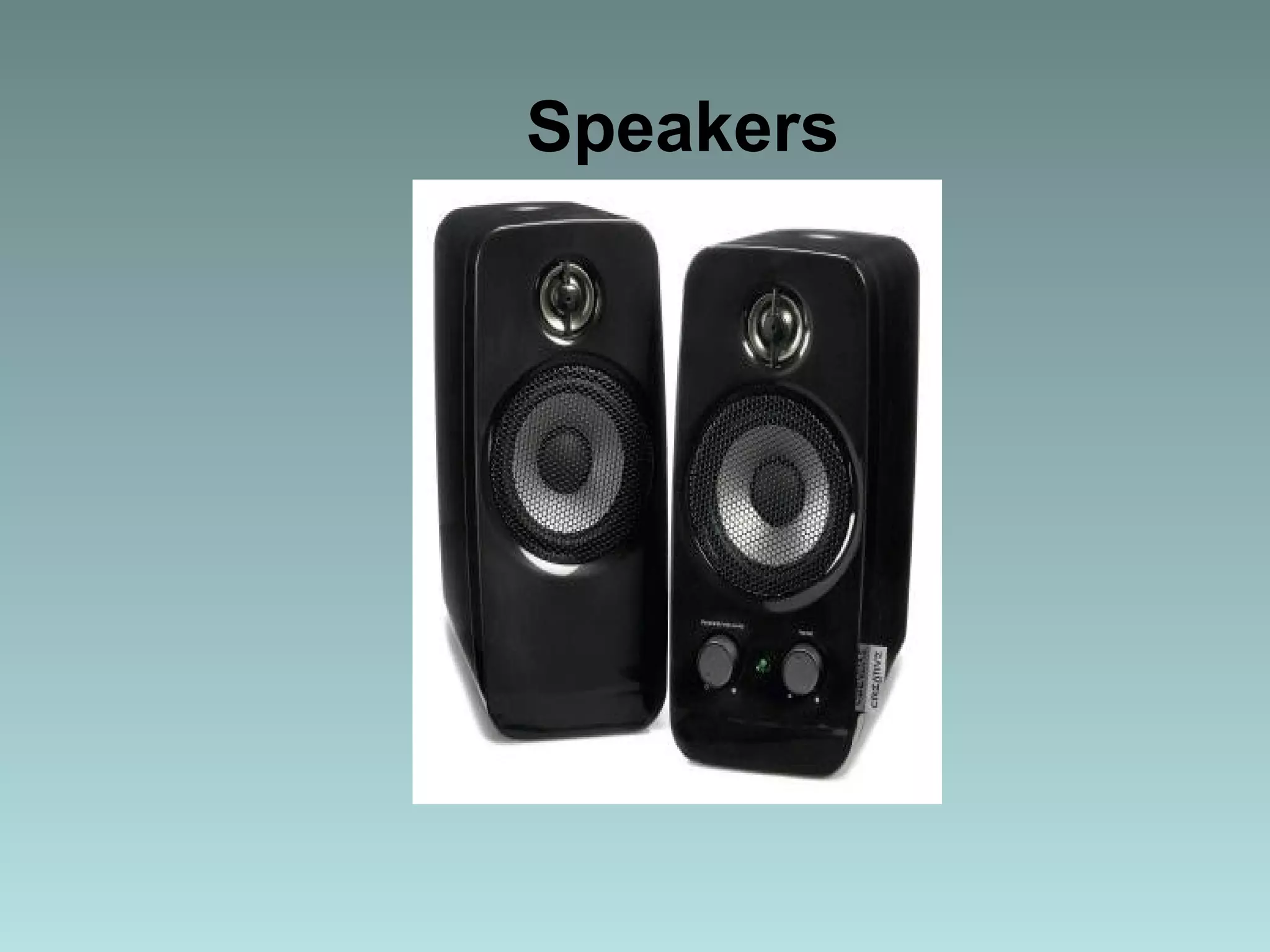 Speakers