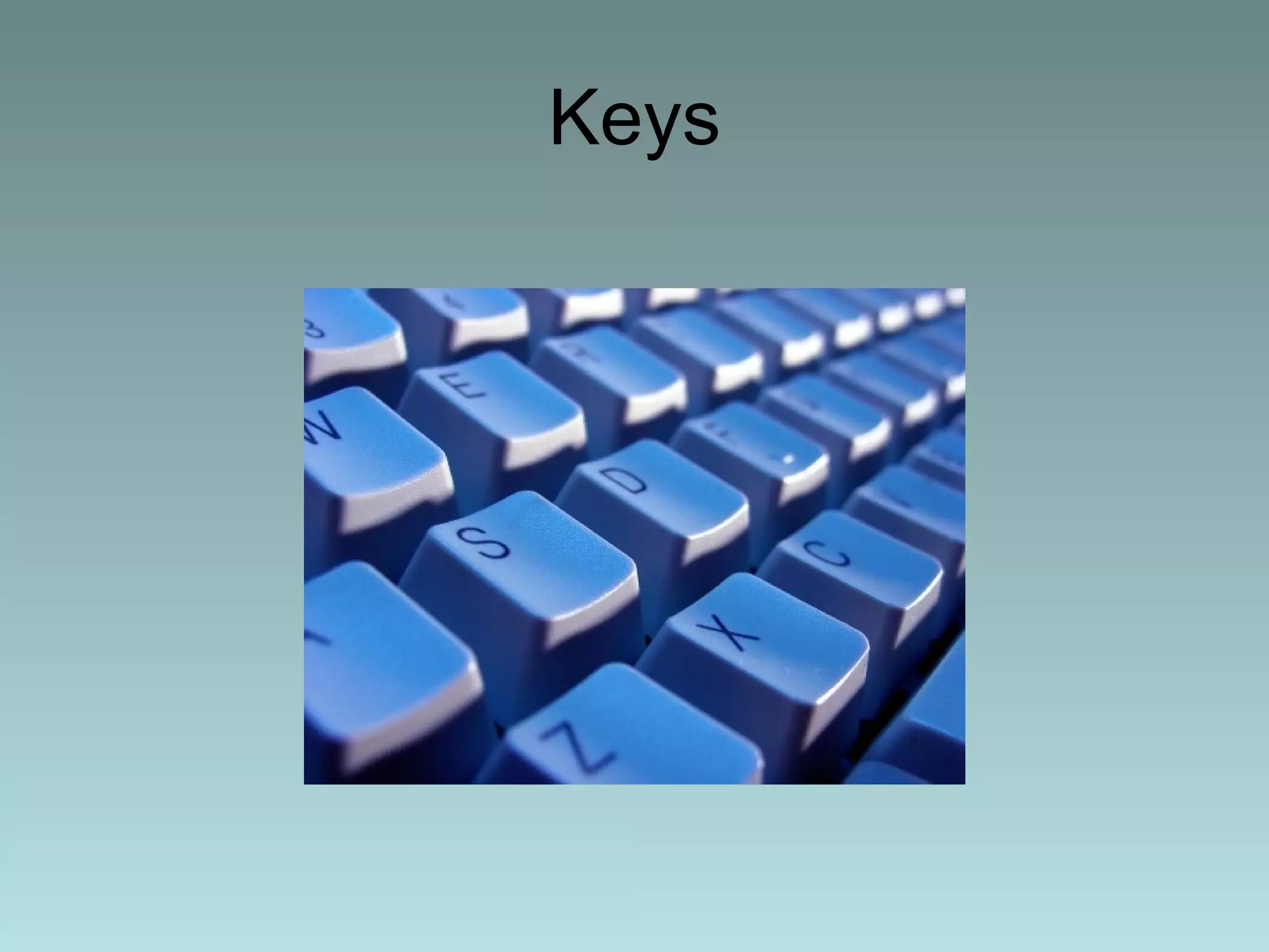 Keys