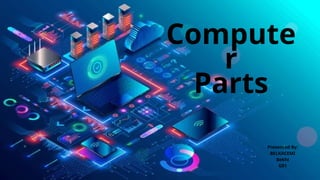 Computer Parts hardware and software.pptx