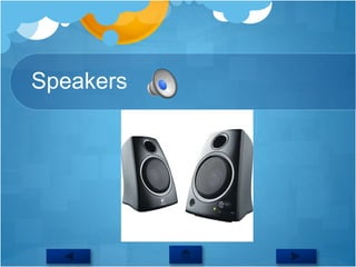 Speakers