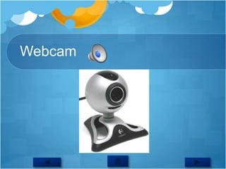 Webcam