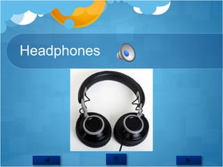 Headphones