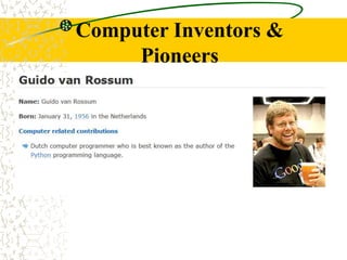 Computer Inventors &
Pioneers
 