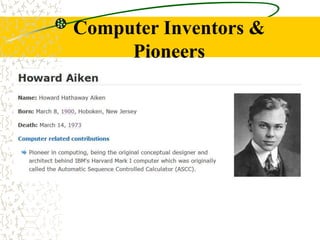 Computer Inventors &
Pioneers
 