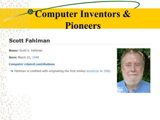 Computer Inventors &
Pioneers
 
