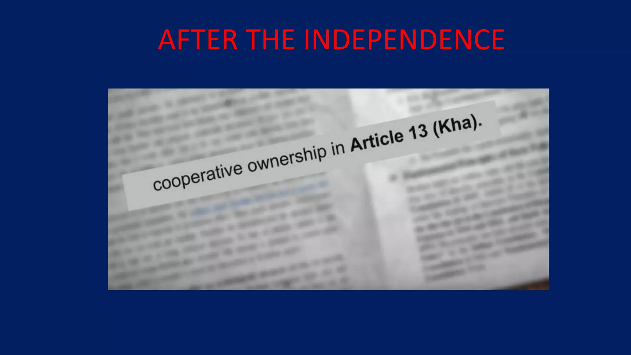 AFTER THE INDEPENDENCE