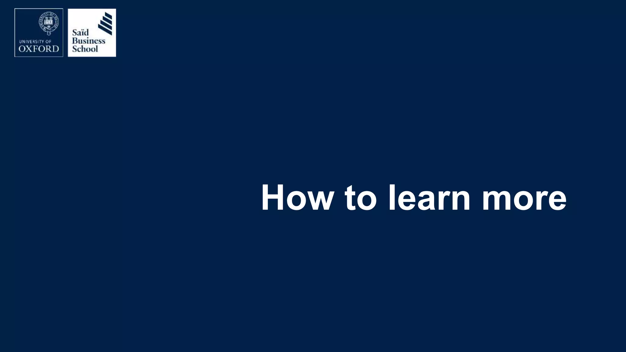 How to learn more
 