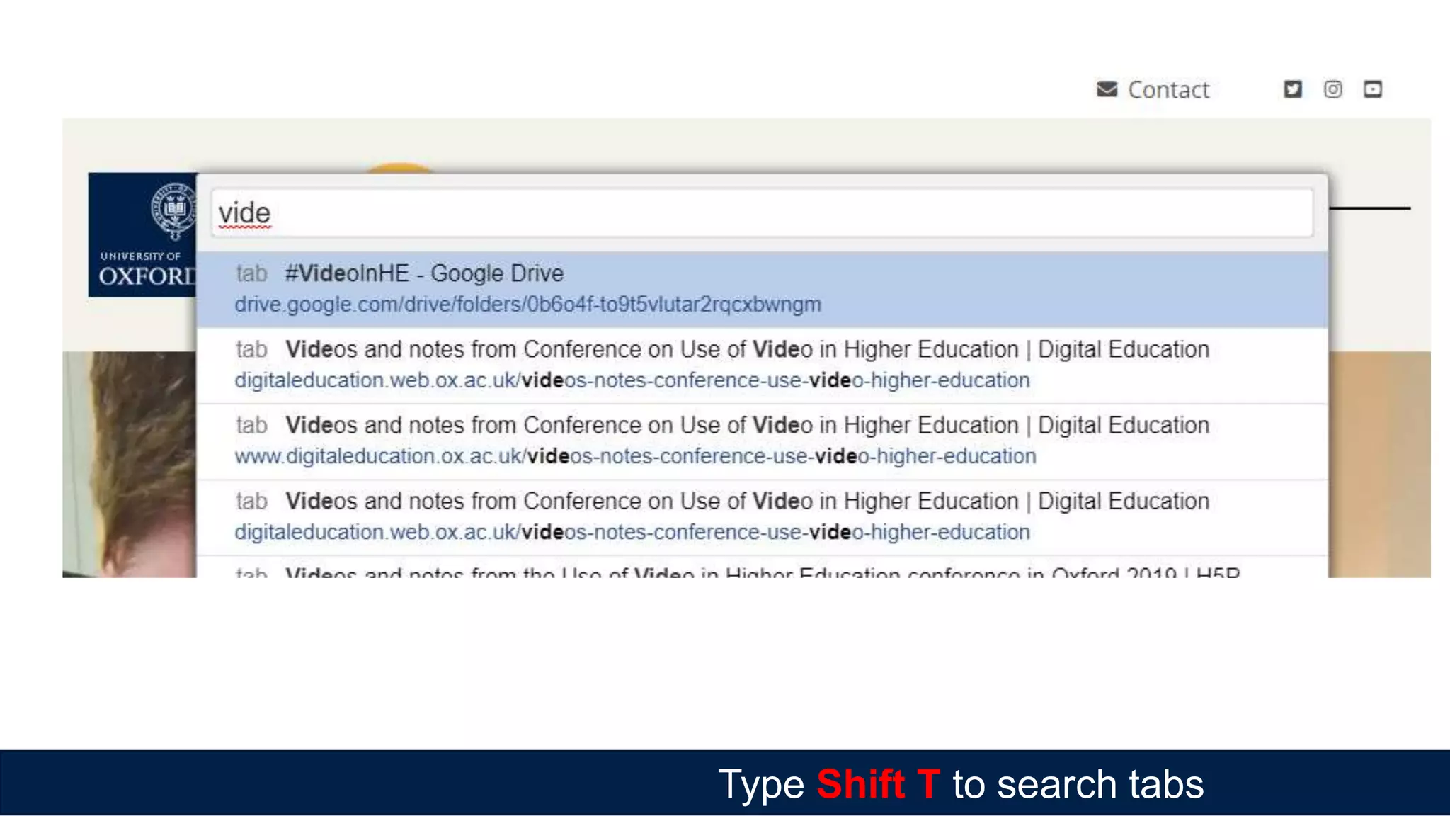 Type Shift T to search tabs
 