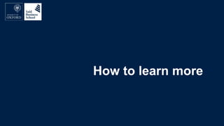 How to learn more
 