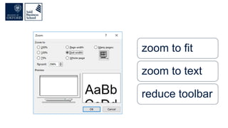 zoom to fit
zoom to text
reduce toolbar
 