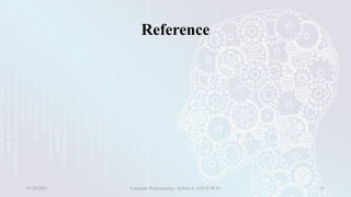 01/28/2025 Computer Programming - Haftom A. (FECE-DCE) 39
Reference
 