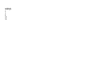 আউটপিবট:
2
3
N
09
56
 