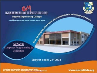Subject code: 2110003
Om Institute of Technology 1
 