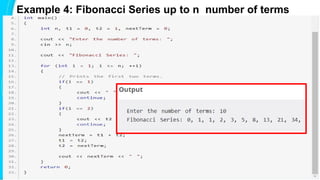 Example 4: Fibonacci Series up to n number of terms
 