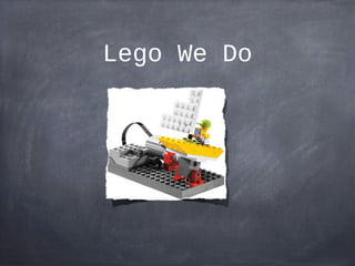 Lego We Do
 