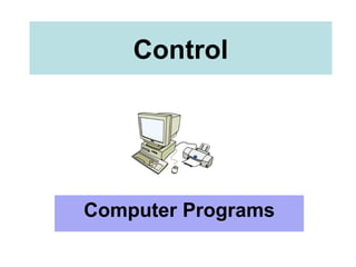 Control Computer Programs 