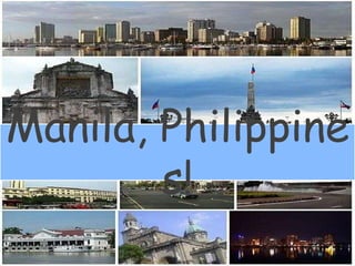 Manila, Philippines! 