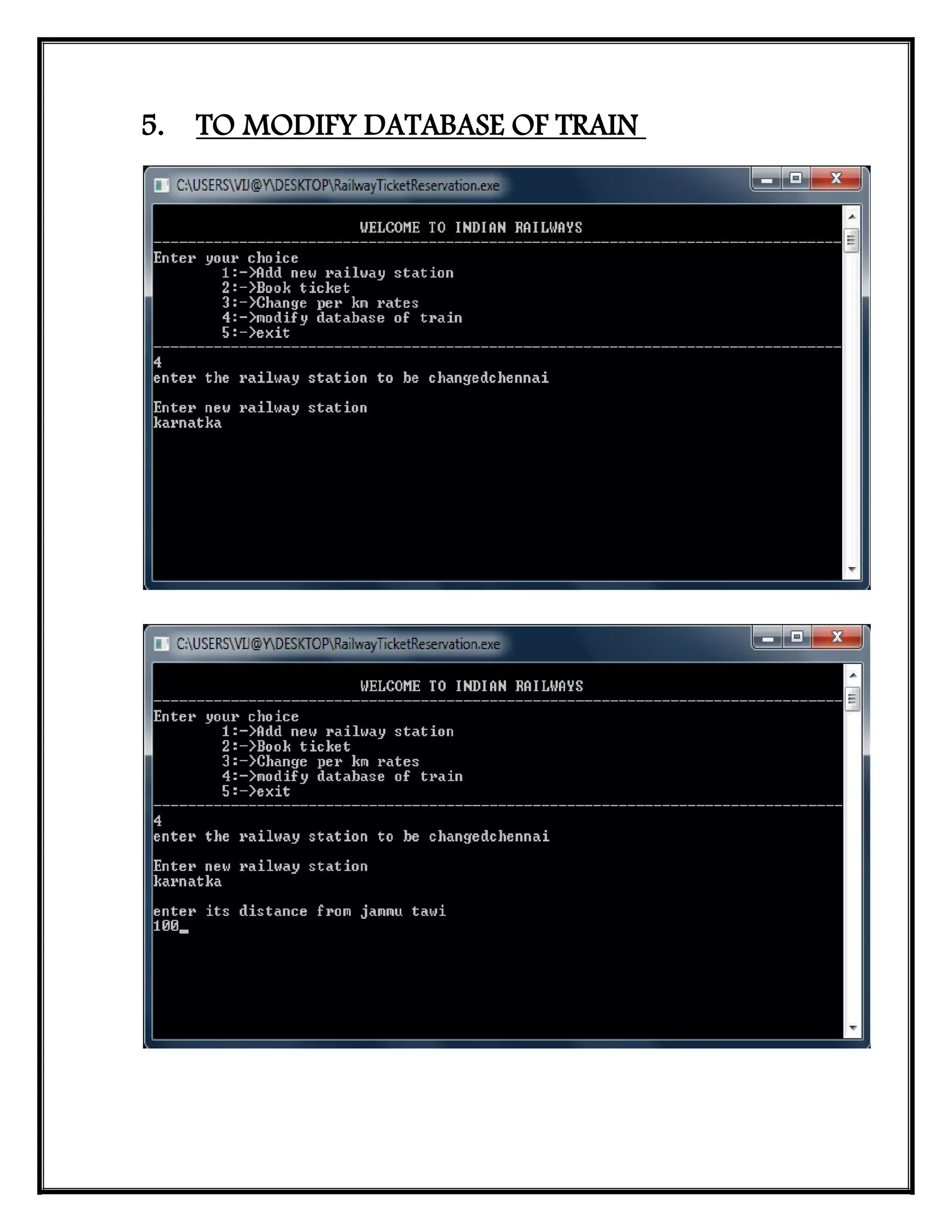 5. TO MODIFY DATABASE OF TRAIN
 