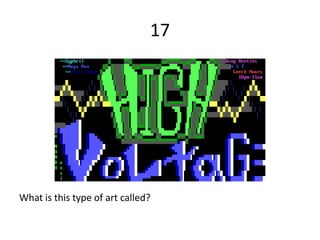 17
What is this type of art called?
 