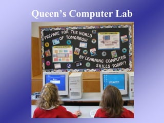 Queen’s Computer Lab
 
