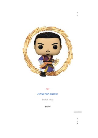 ●
●
TOY
FUNKO POP! MARVEL
She-Hulk - Wong
$12.99
Add to cart
●
●
●
 