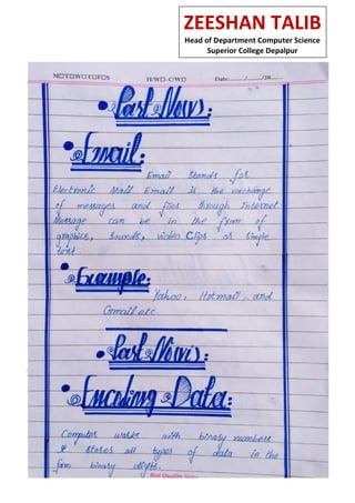 ZEESHAN TALIB
Head of Department Computer Science
Superior College Depalpur
 