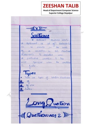 ZEESHAN TALIB
Head of Department Computer Science
Superior College Depalpur
 