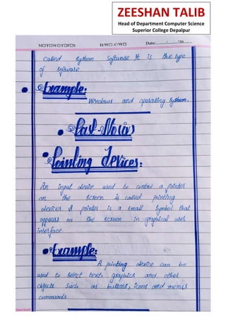 ZEESHAN TALIB
Head of Department Computer Science
Superior College Depalpur
 