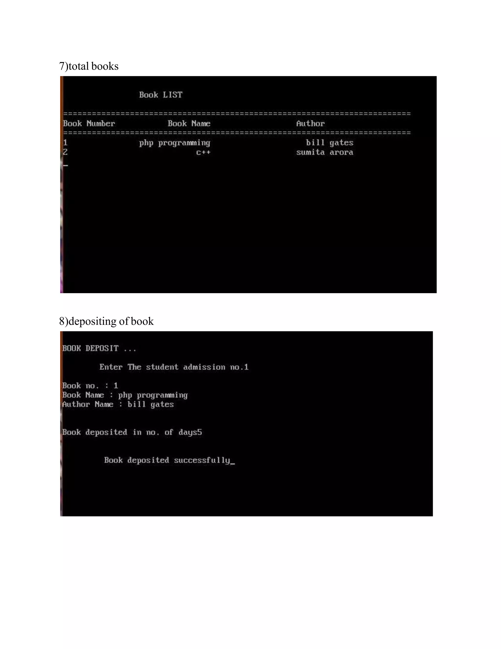 7)total books
8)depositing of book
 