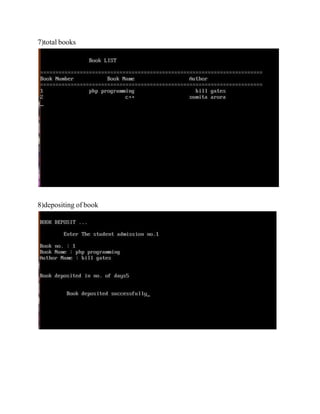 7)total books
8)depositing of book
 