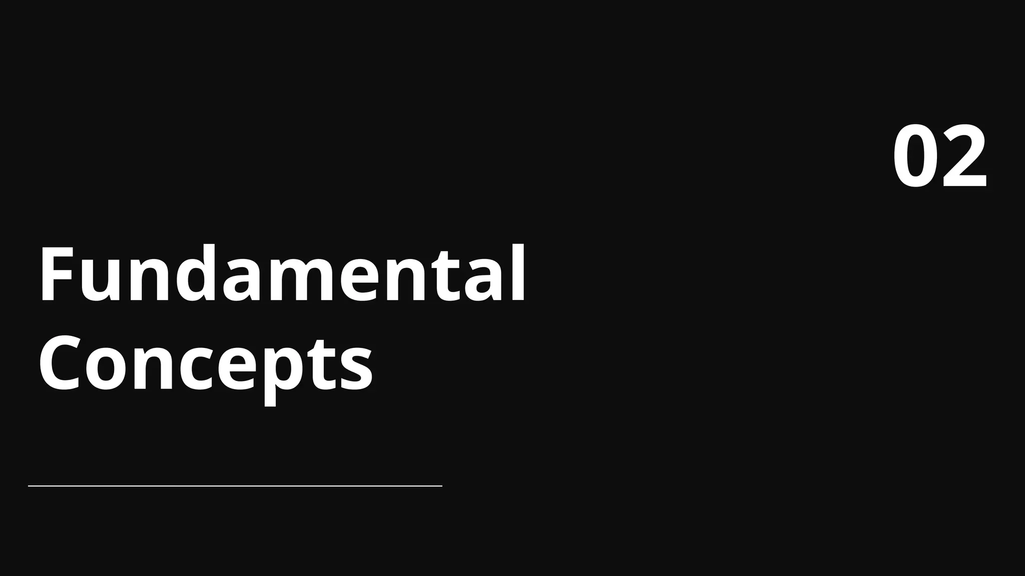 Fundamental
Concepts
02
 