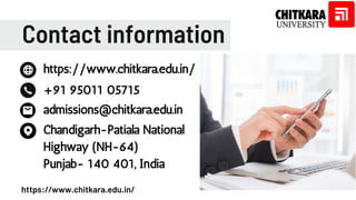 Contact information
https://www.chitkara.edu.in/
+91 95011 05715
admissions@chitkara.edu.in
Chandigarh-Patiala National
Highway (NH-64)
Punjab- 140 401, India
https://www.chitkara.edu.in/
 