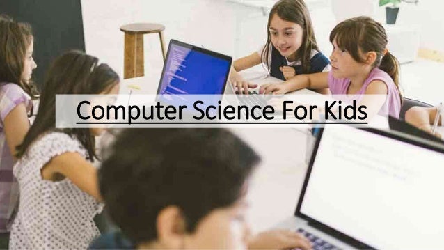 Computer science for kids