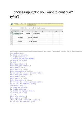 choice=input("Do you want to continue?
(y/n)")
 