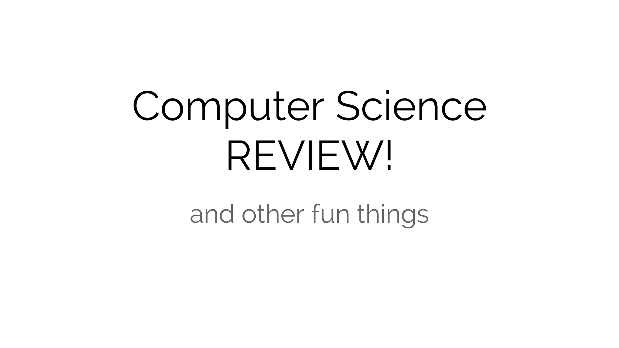 Computer science year review | PPT