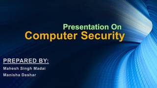 Computer Security
 