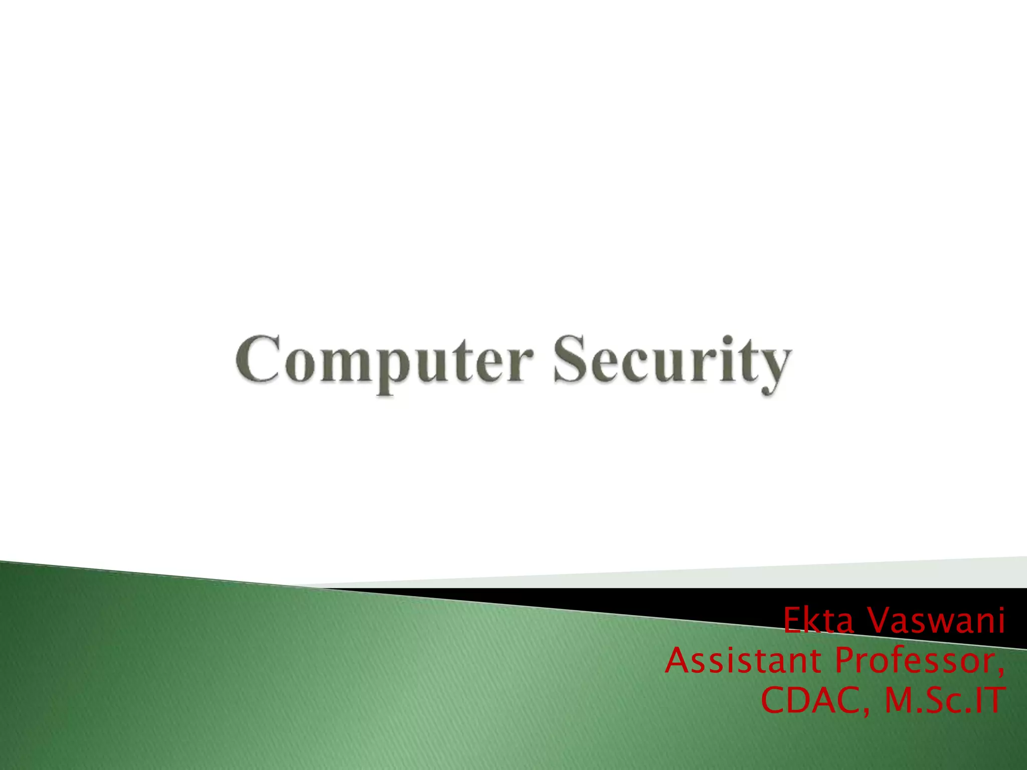 Ekta Vaswani
Assistant Professor,
CDAC, M.Sc.IT
 