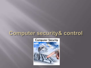 Computer security & control, bba 1